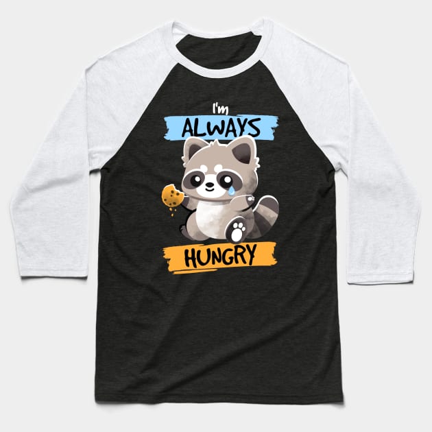 Raccoon always hungry Baseball T-Shirt by NemiMakeit